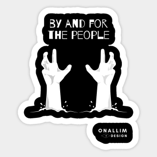 By And For The People #1 Sticker